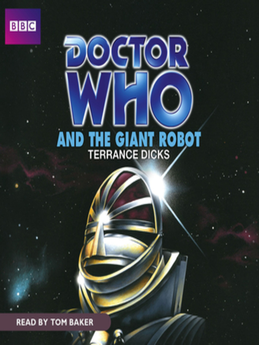 Title details for Doctor Who and the Giant Robot by Terrance Dicks - Available